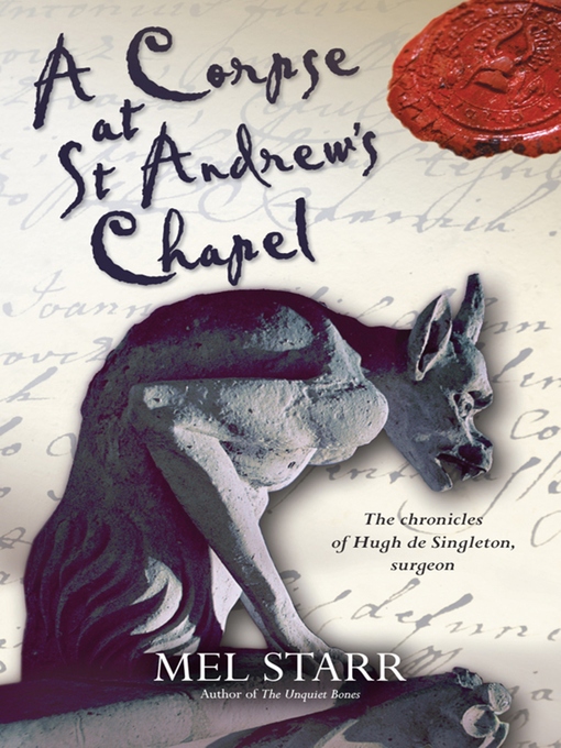 Title details for A Corpse at St Andrew's Chapel by Mel Starr - Available